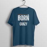 Born To Be Crazy Men's Navy Blue T-shirt