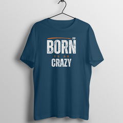 Born To Be Crazy Men's Navy Blue T-shirt